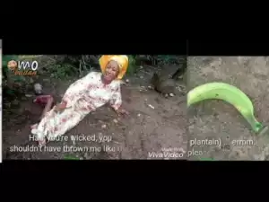 Video: Omo Ibadan Turned Into Unripe Plantain